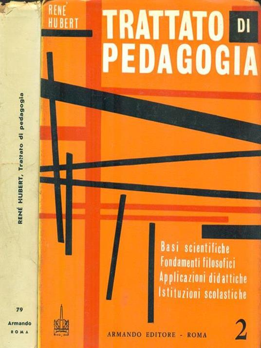 Trattato di Pedagogia. 2 Volumi - Rene Hubert - copertina