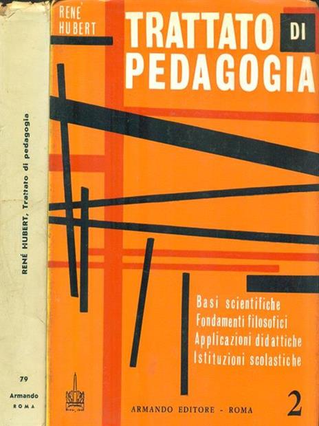 Trattato di Pedagogia. 2 Volumi - Rene Hubert - 3