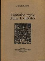 L' initiation royale d'Erec, le chevalier