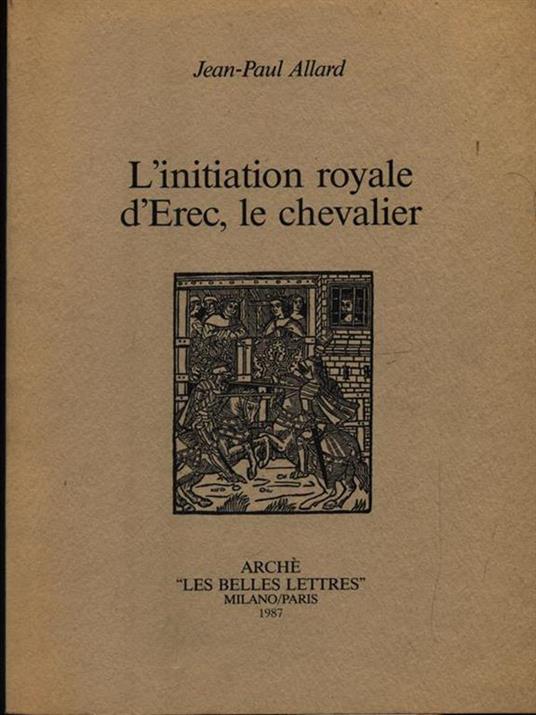 L' initiation royale d'Erec, le chevalier - Paul Allard - 3