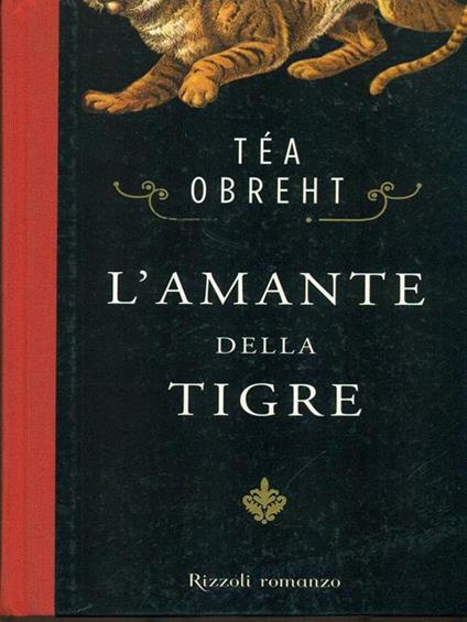 L' amante della tigre - Téa Obreht - copertina