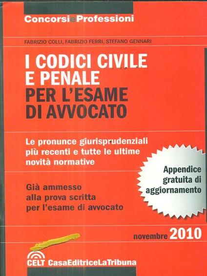 I codici civile e penale per l'esame di avvocato. Novembre 2010 - copertina