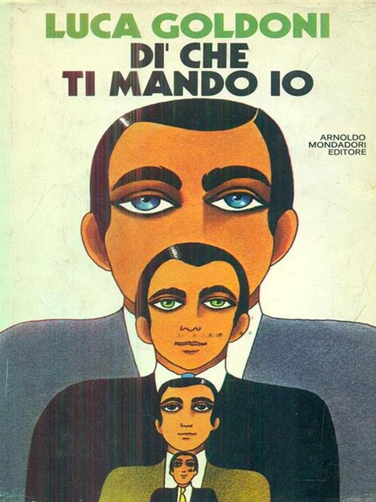 Dì che ti mando io - Luca Goldoni - copertina