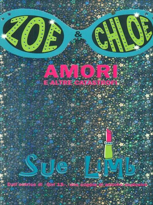 Amori e altre catastrofi. Zoe & Chloe - Sue Limb - copertina