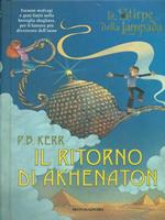 Il ritorno di Akhenaton. La stirpe della lampada