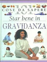 Star bene in gravidanza