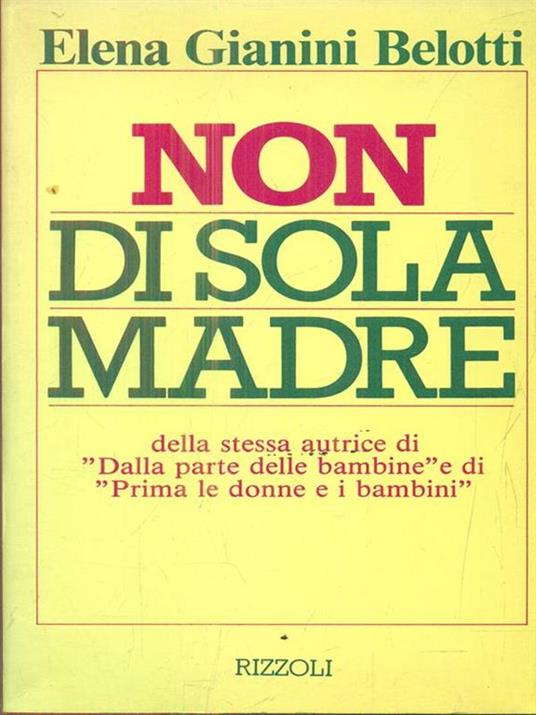 Non di sola madre - Elena Gianini Belotti - 3