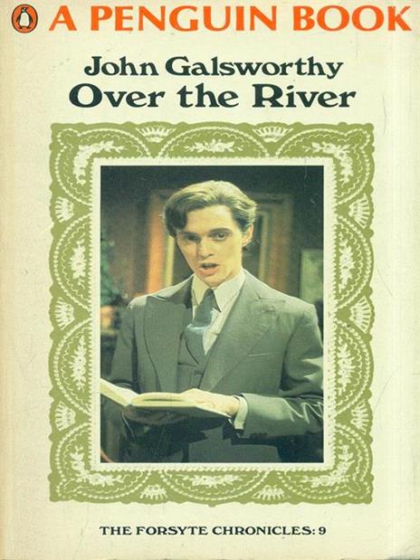 Over the River - John Galsworthy - 3