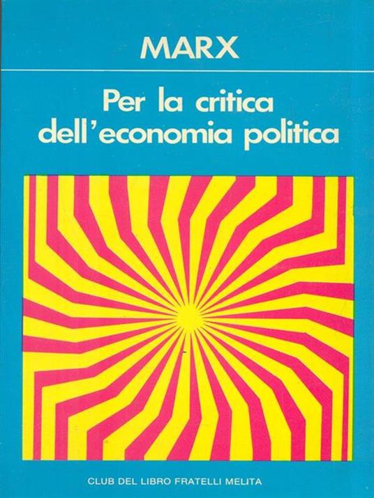 Per la critica dell'economia politica - Karl Marx - 2