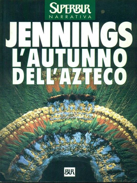 L' autunno dell'azteco - Gary Jennigs - 3