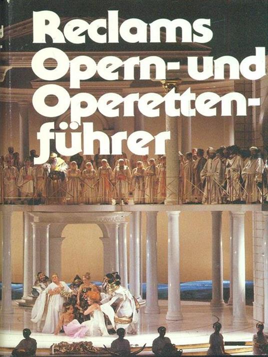 Reclams Oper- und Operettenfuhrer - 2