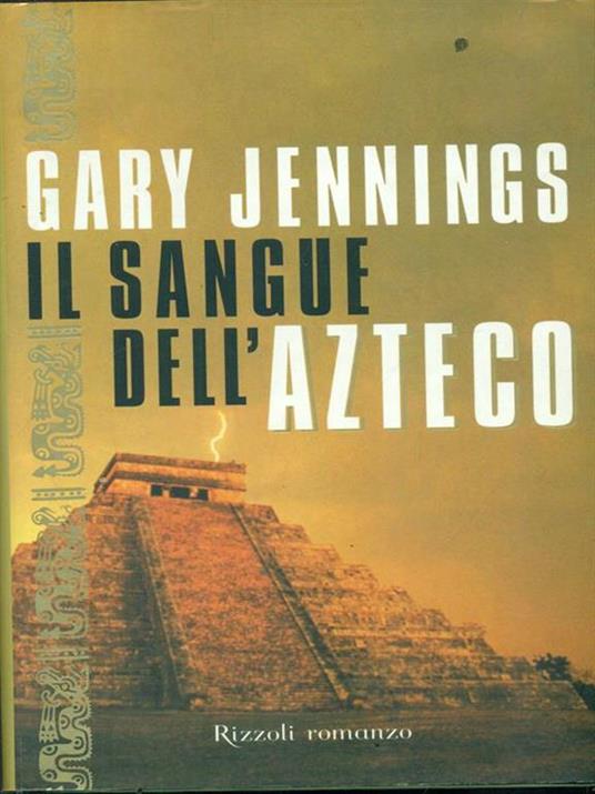 Il sangue dell'azteco - Gary Jennings - copertina