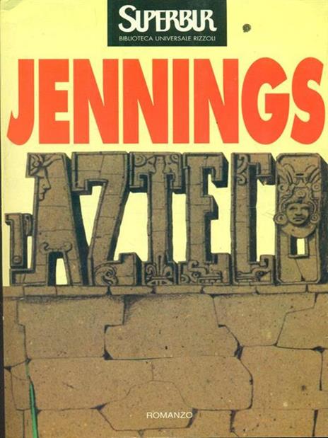 L' azteco - Gary Jennings - copertina