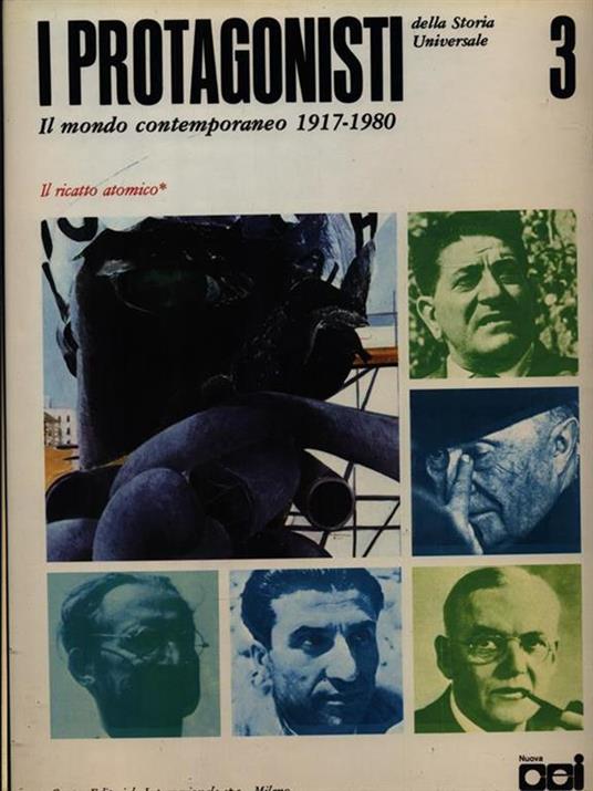 I  protagonisti della storia universale. Il mondo contemporaneo 1917-1980. vol.8 - 3