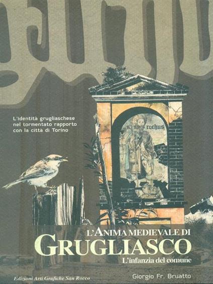 L' anima medievale di Grugliasco - Giorgio Bruatto - copertina