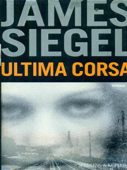 Ultima corsa - James Siegel - copertina