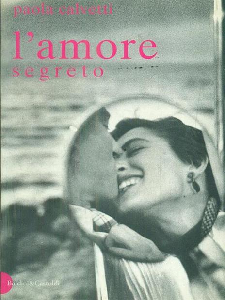 L' amore segreto - Paola Calvetti - 3