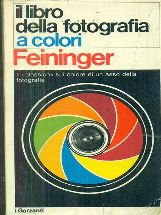 Il libro della fotografia a colori - Andreas Feininger - 3