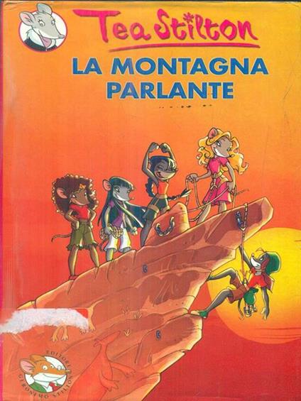 La montagna parlante. Ediz. illustrata - Tea Stilton - copertina