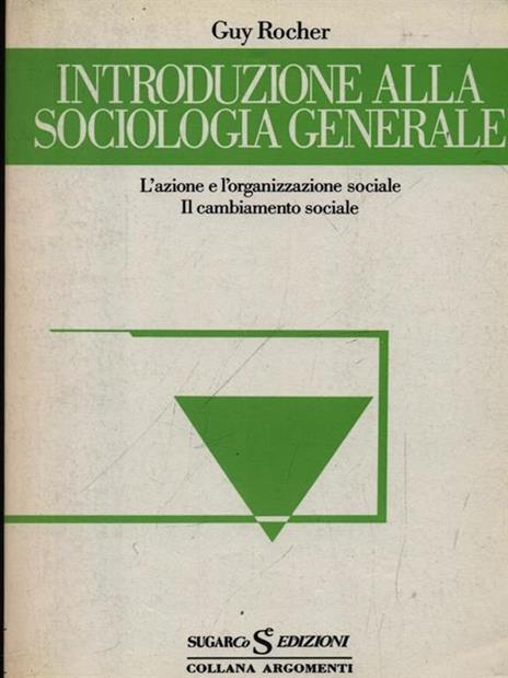 Introduzione alla sociologia generale - Guy Rocher - 2