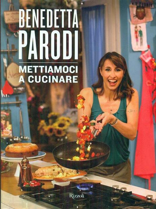 Mettiamoci a cucinare. Ediz. illustrata - Benedetta Parodi - copertina