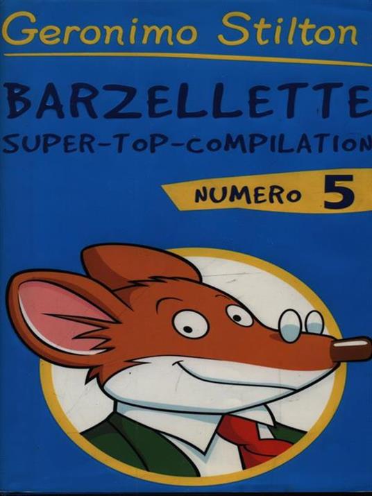 Barzellette. Super-top-compilation. Ediz. illustrata - Geronimo Stilton - copertina