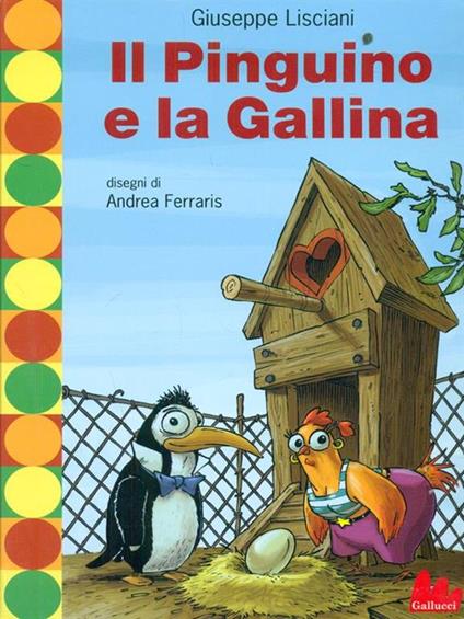 Il pinguino e la gallina - Giuseppe Lisciani - copertina
