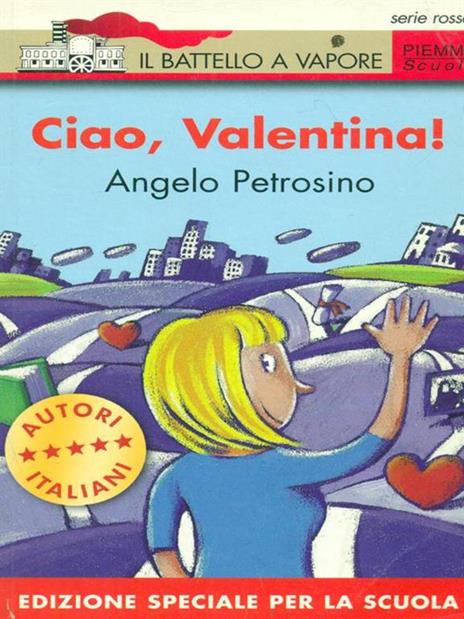 Ciao, Valentina! - Angelo Petrosino - 4