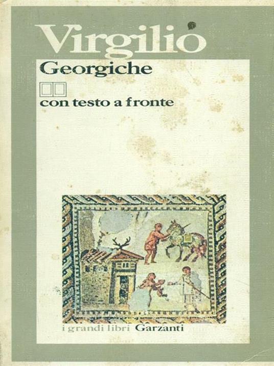 Georgiche - Publio Virgilio Marone - 2