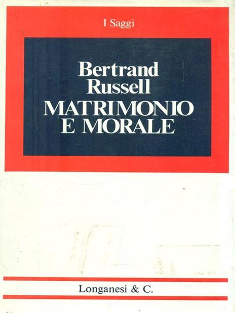 Matrimonio e morale - Bertrand Russell - 2