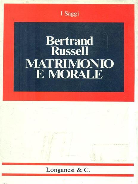 Matrimonio e morale - Bertrand Russell - 3