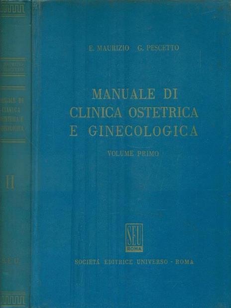 Manuale di Clinica Ostetrica e Ginecologica. 2 Volumi - Eugenio Maurizio - 4