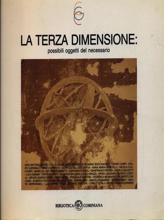 La terza dimensione: possibili oggetti del necessario -   - 3