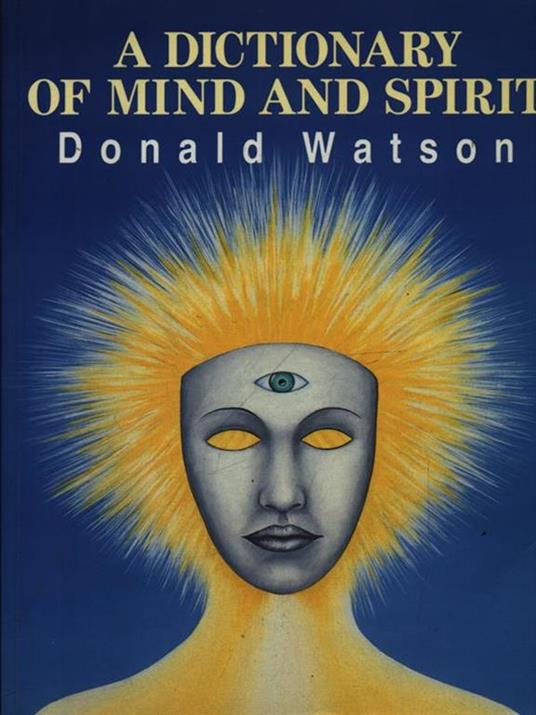 A dictionary of mind and spirit - Donald Watson - copertina