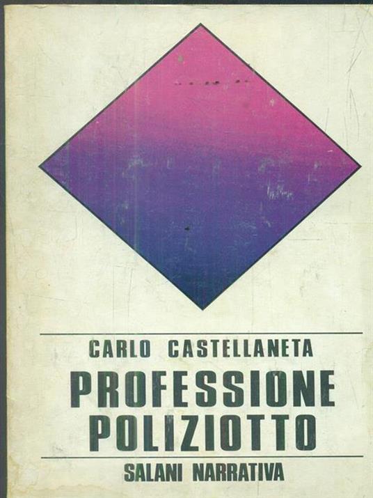   Professione poliziotto - Carlo Castellaneta - copertina