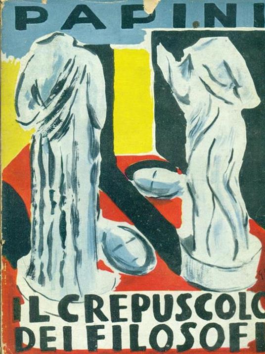 Il crepuscolo dei filosofi - Giovanni Papini - copertina