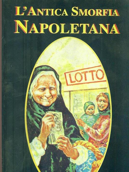 L' Antica Smorfia Napoletana - Libro Usato - La Buona Stampa - | IBS