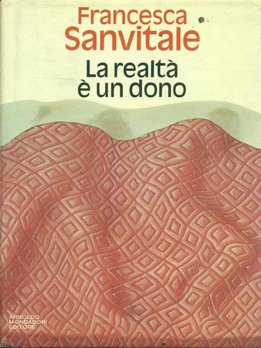 La realtà è un dono. Racconti - Francesca Sanvitale - 4