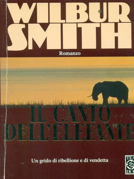 Il  canto dell'elefante - Wilbur Smith - 4