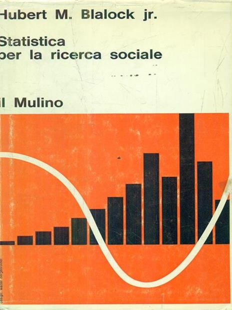 Statistica per la ricerca sociale - Hubert M. Blalock - 3