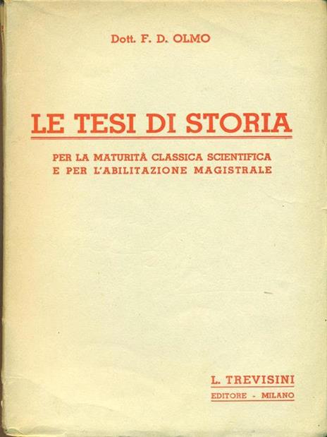 Le  tesi di storia - F. D. Olmo - 4