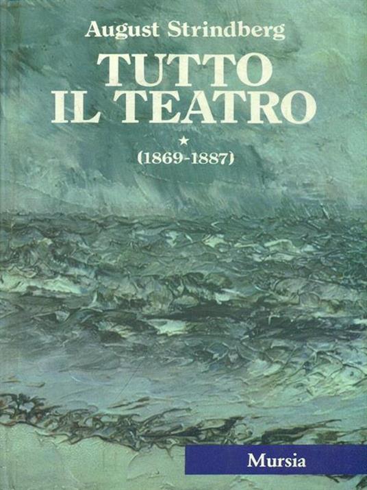 Tutto il Teatro 1 (1869-1887) - August Strindberg - 3