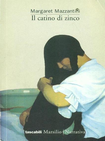 Il catino di zinco - Margaret Mazzantini - copertina