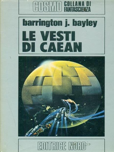 Le  vesti di Caean - Barrington J. Bayley - copertina