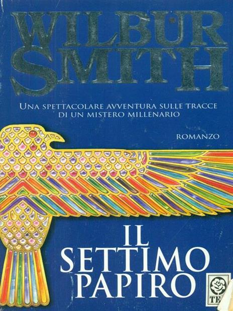 Il settimo papiro - Wilbur Smith - 2
