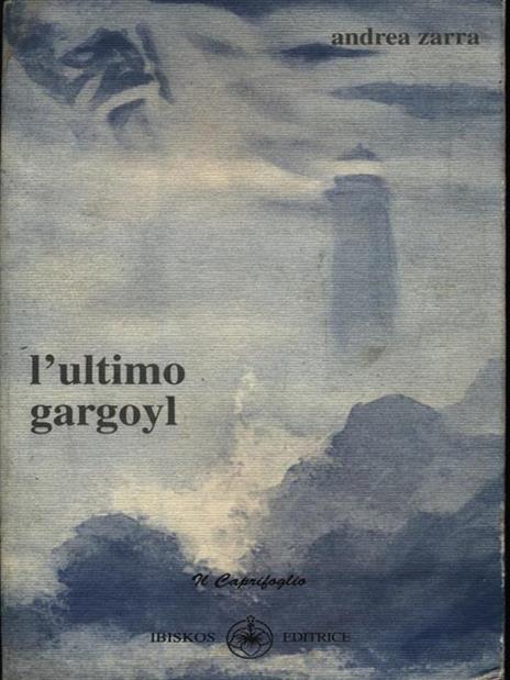 L' ultimo gargoyl - Andrea Zarra - copertina