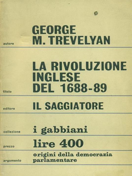 La rivoluzione inglese del 1688-89 - George M. Trevelian - copertina
