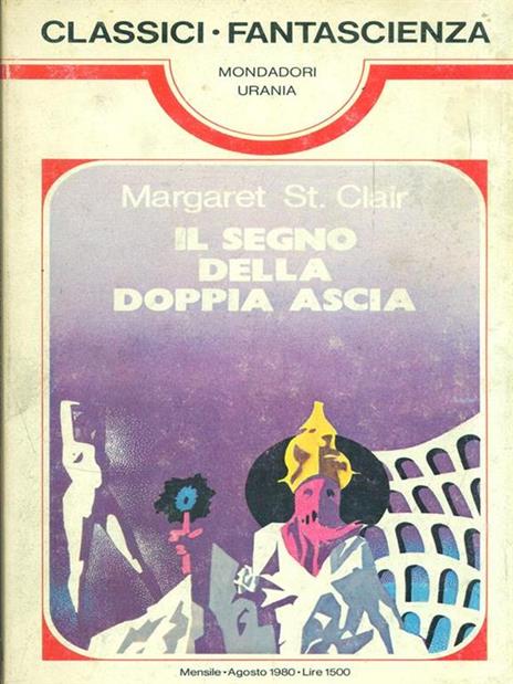 Il segno della doppia ascia - Margaret St. Clair - 2