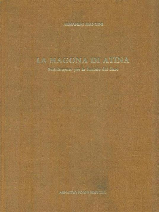 La Magona di Atina - Armando Mancini - 2