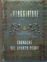 Il viaggiatore. Cronache del Quarto Regno